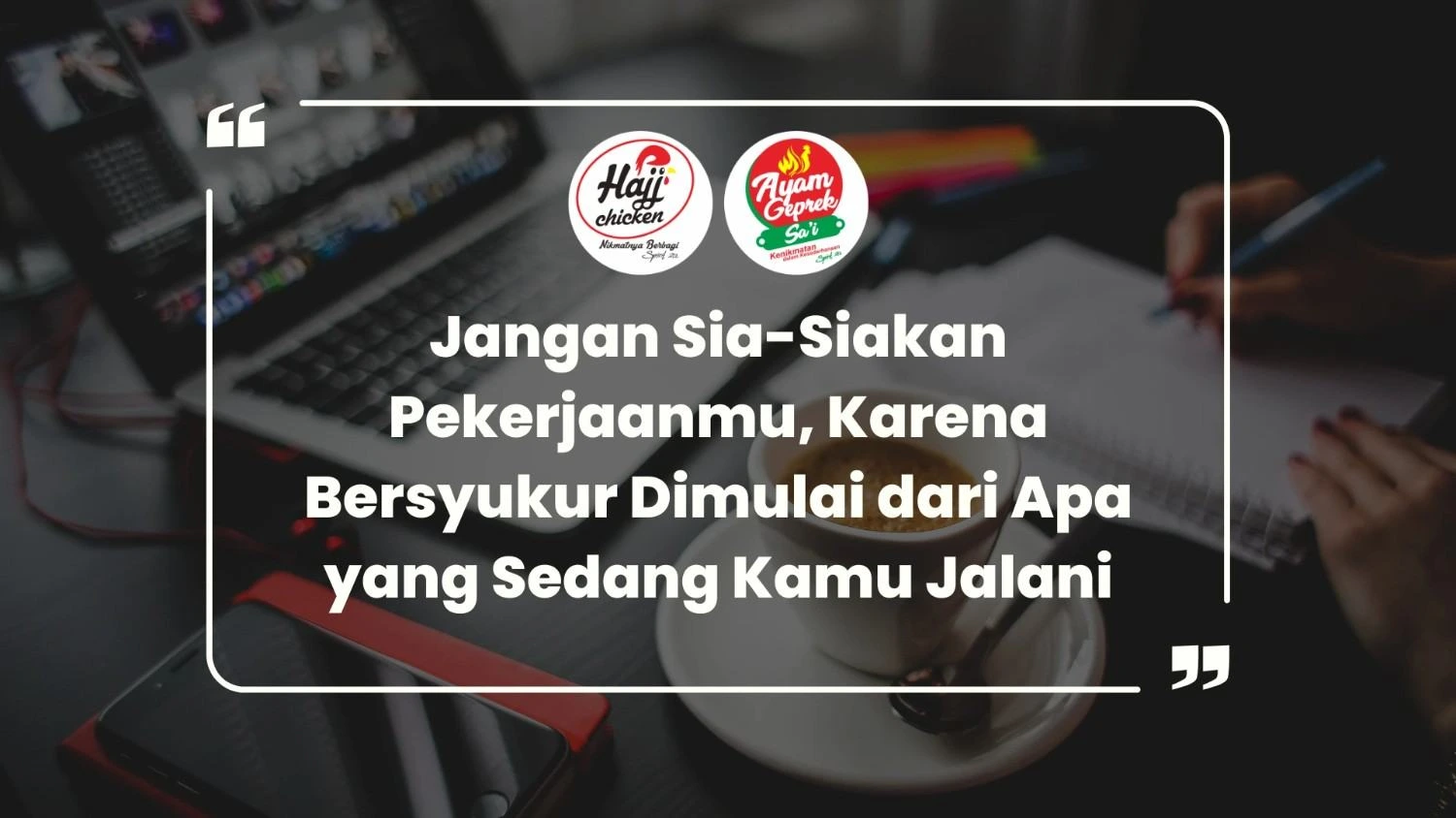 Jangan Sia-Siakan Pekerjaanmu, Karena Bersyukur Dimulai dari Apa yang Sedang Kamu Jalani