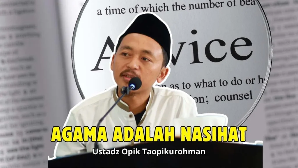 “Agama Adalah Nasihat”: Belajar Menginginkan Kebaikan untuk Diri Sendiri dan Orang Lain