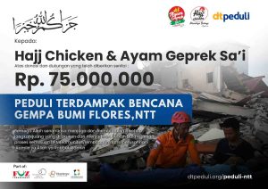 Ayam Geprek Sa’i dan Hajj Chicken Salurkan Donasi Rp75 Juta untuk Korban Gempa Flores, NTT