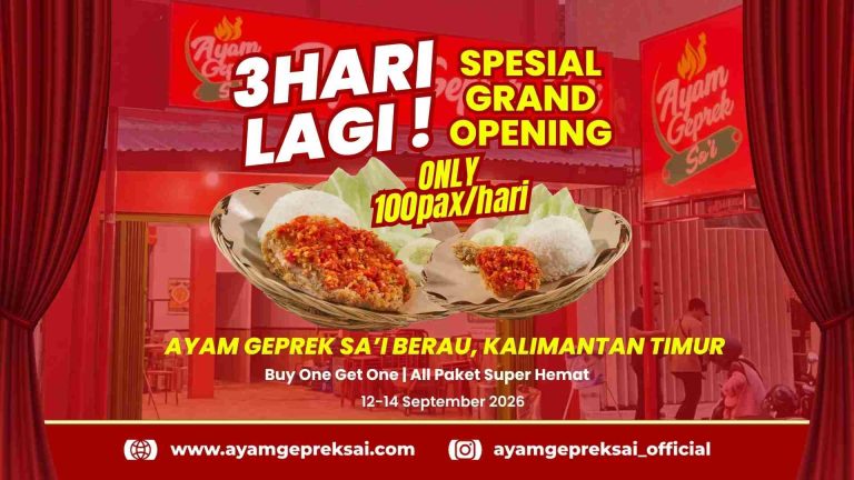 Tinggal 3 Hari Lagi! Ayam Geprek Sa’i Segera Buka di Berau, Ada Promo Buy 1 Get 1